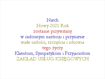 ZAKŁAD USŁUG KSIĘGOWYCH - Życzenia - Szczęśliwego Nowego 2021 Roku