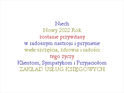 ZAKŁAD USŁUG KSIĘGOWYCH - Życzenia - Szczęśliwego Nowego 2022 Roku