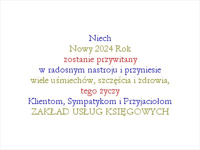 ZAKŁAD USŁUG KSIĘGOWYCH - Życzenia - Szczęśliwego Nowego 2024 Roku